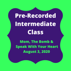 Mom, The Bomb & Speak With Your Heart - August 3, 2020